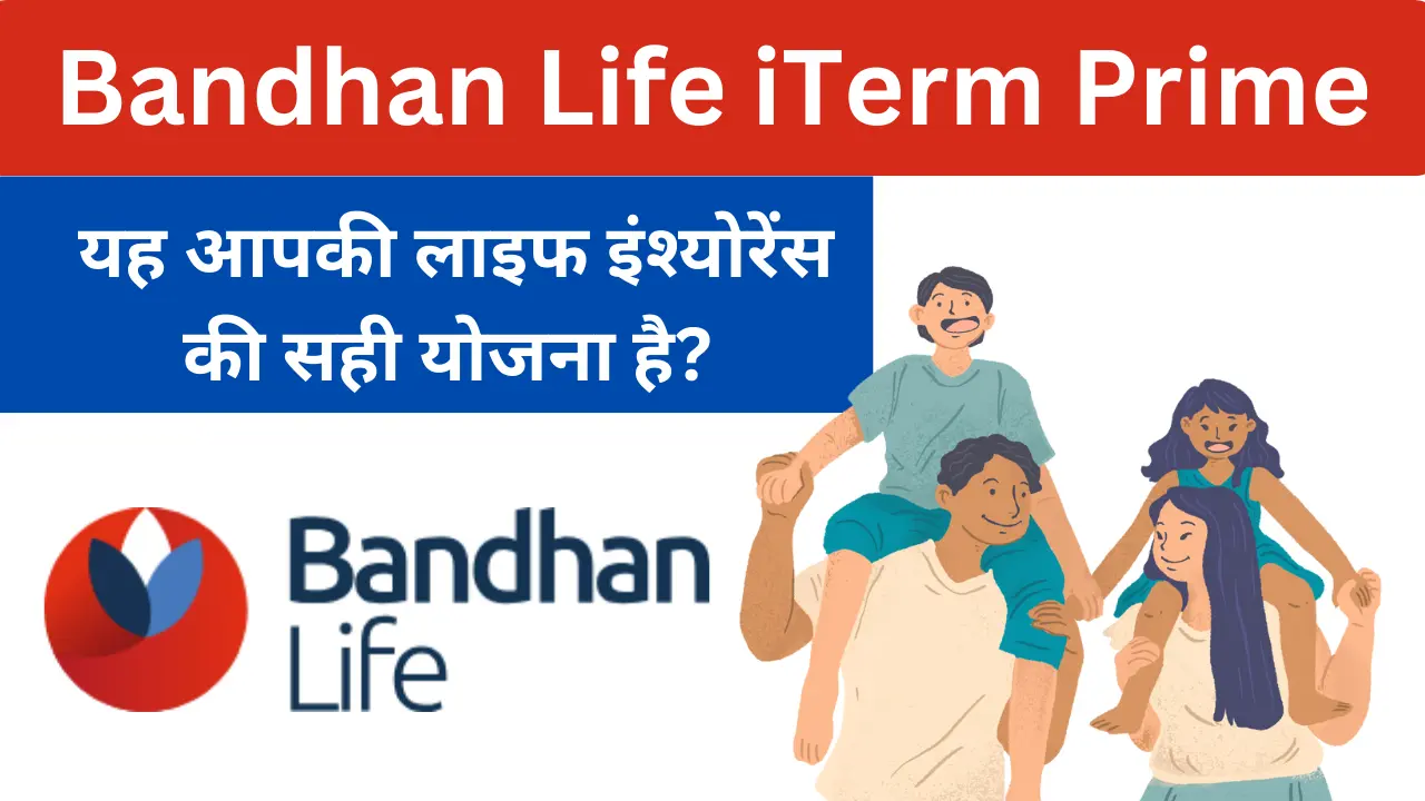 Bandhan Life iTerm Prime